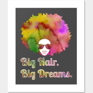 Big hair Big dreams - natural black big afro fro hair Posters and Art